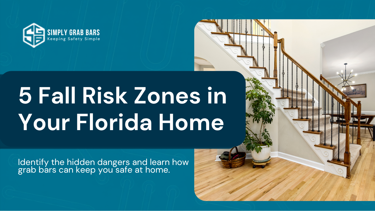 Fall Risk Zones 5 Fall Risk Zones in Your Florida Home | Simply Grab Bars โ SimplyGrabBars